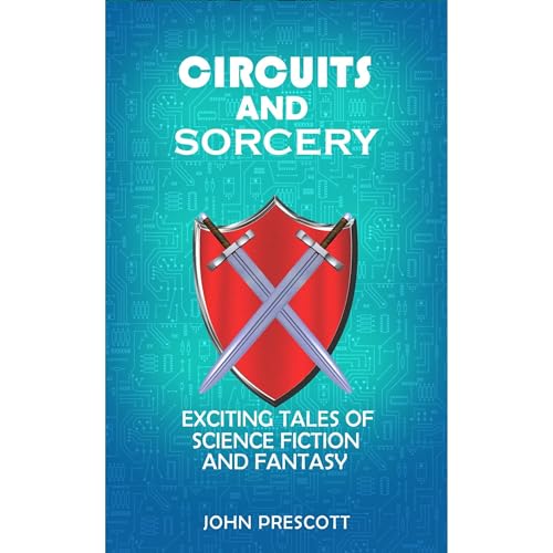 Circuits and Sorcery Audiolibro Por John Prescott arte de portada