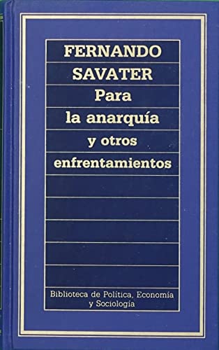 Para la anarquia y otros enfrentamientos