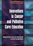 Innovations in Cancer and Palliative Care Education: v. 4, Prognosis (Dimensions in Cancer and Palliative Care Education)