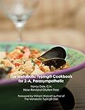 The Metabolic Typing Cookbook for 2-A, Parasympathetic