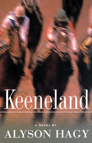 Keeneland: A Novel