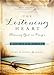 The Listening Heart: Hearing God in Prayer