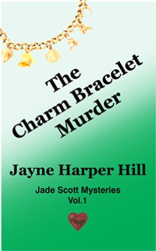 The Charm Bracelet Murder (Jade Scott Mysteries Book 1) #TOP14