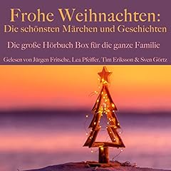 Frohe Weihnachten - Die schönsten Märchen und Geschichten Titelbild