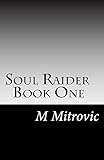  Soul Raider: Book One (English Edition)