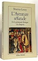 L'Aventure séfarade (L'Aventure humaine) 2226025103 Book Cover