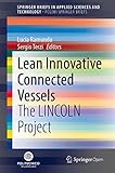  Lean Innovative Connected Vessels: The Lincoln Project