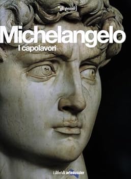 Paperback Michelangelo. I capolavori [Italian] Book