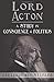 Lord Acton: A Study in Conscience and Politics