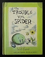 the trouble with spider B000J4ULZ6 Book Cover