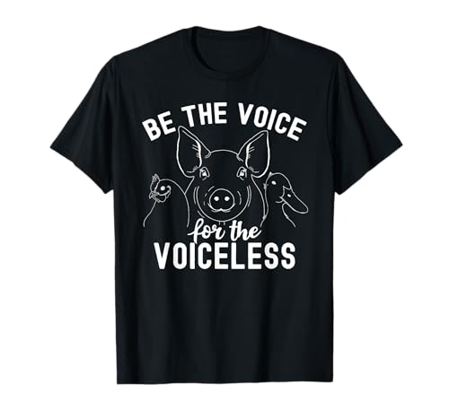 Be The Voice For The Voiceless - Regalo vegano per la protezione degli animali Maglietta
