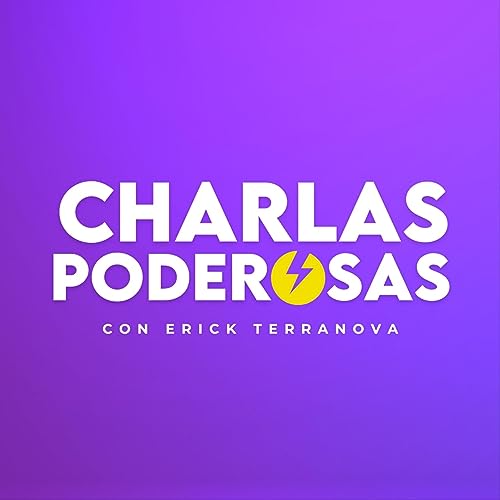 Charlas Poderosas con Erick Terranova Titelbild