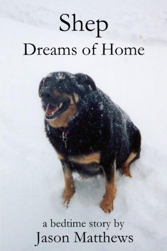 Shep Dreams Of Home: A Bedtime Story