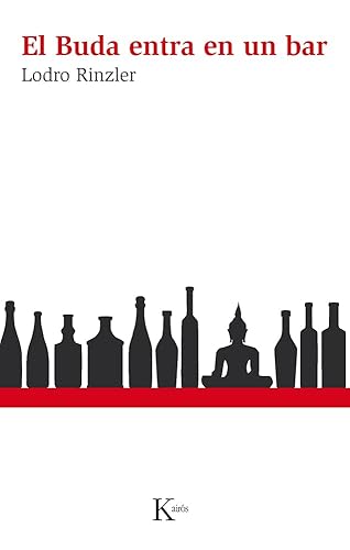 El Buda entra en un bar: Una guía de la vida para una nueva generación (Sabiduría perenne)