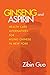 Produktbild Ginseng and Aspirin: Health Care Alternatives for Aging Chinese in New York: Healthcare Alternatives for Chinese Elders in New York (Anthropology of Contemporary Issues)