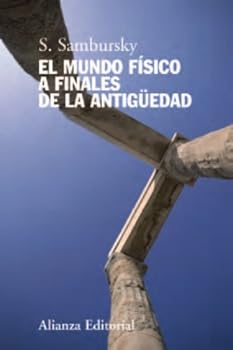 Paperback El mundo físico a finales de la Antigüedad (Alianza Ensayo) (Spanish Edition) [Spanish] Book