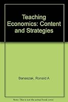 Teaching Economics: Content and Strategies 0201110121 Book Cover