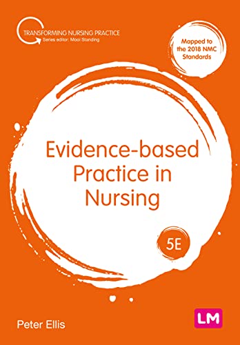 Evidence-based Practice in Nursing (Transforming Nursing Practice Series)