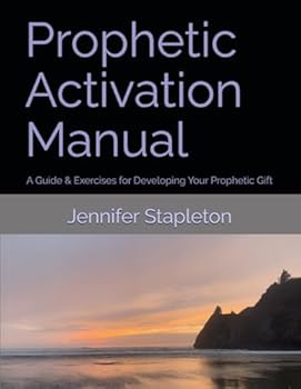 Paperback Prophetic Activation Manual: A Guide & Exercises for Developing Your Prophetic Gift Book