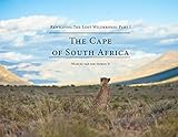  Rewilding The Lost Wilderness Part I: The Cape of South Africa (English Edition)