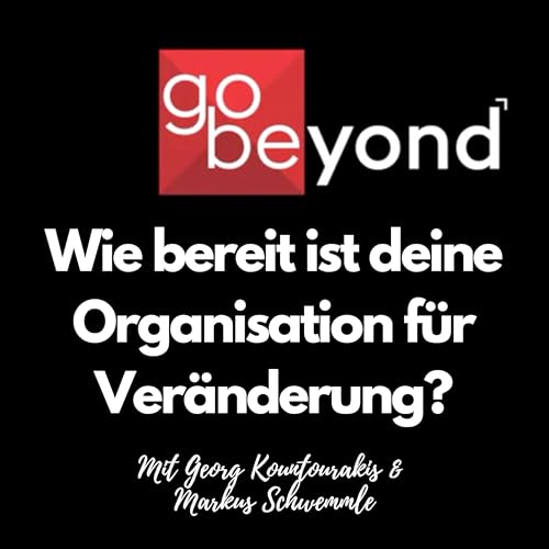 gb Podcast #028: Wie bereit ist deine Organisation f&uuml;r Ver&auml;nderung?