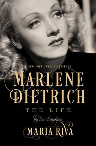 Marlene Dietrich: The Life: Riva, Maria: 9781681775029: Amazon.com: Books