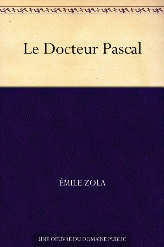 Couverture du livre Le Docteur Pascal