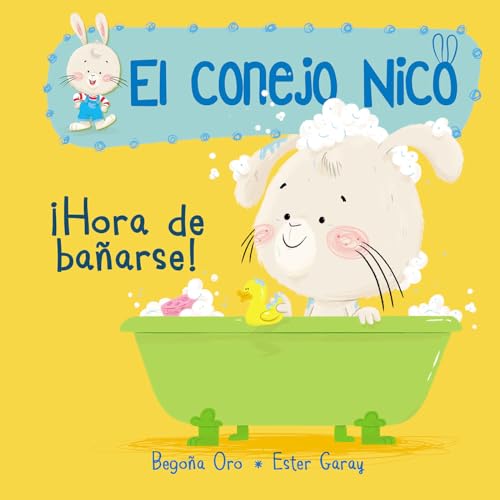 El conejo Nico. Libro de cartón - ¡Hora de bañarse!: Libros En Español Para Niños