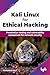 Produktbild Kali Linux for Ethical Hacking: Penetration testing and vulnerability assessment for network security (English Edition)
