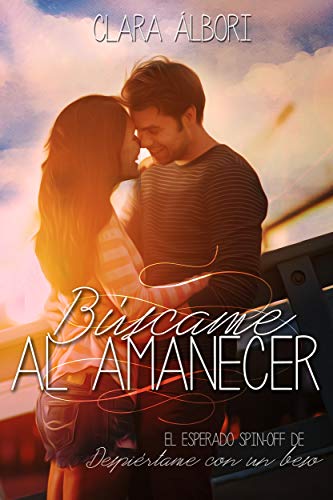 Búscame al amanecer: Despiértame con un beso #2
