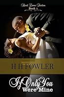 If Only You Were Mine 1508701679 Book Cover