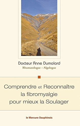 Télécharger Comprendre et Reconnaître la fibromyalgie pour mieux la Soulager Livre PDF Gratuit