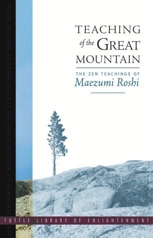 Teaching of the Great Mountain: Zen Talks by Taizan Maezumi      Paperback – January 1, 2001