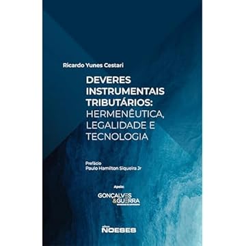 Capa do livro Deveres Instrumentais Tributários: Hermenêutica, Legalidade e Tecnologia