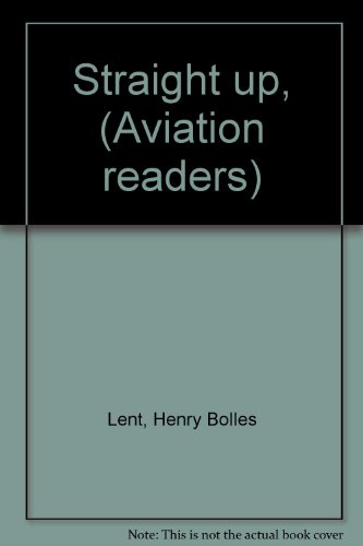 Straight up, (Aviation readers) B0006AQB7K Book Cover