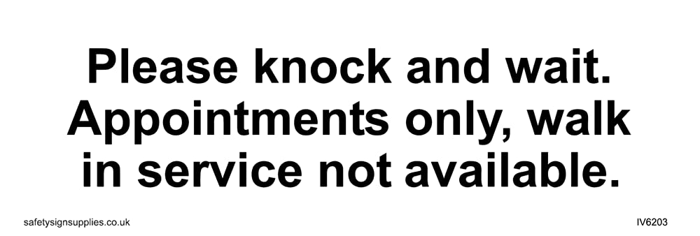 Please knock and wait. Appointments only, walk in service not available. Sign - 150x50mm - L15
