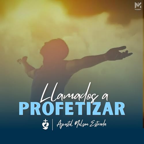 Llamados a profetizar, Apostol Nelson Estrada. 28 abril 2024 copertina