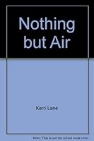 Nothing but Air 0740612050 Book Cover