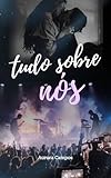 Tudo sobre nós: A música e a moda nunca estiveram tão envolvidos (Portuguese Edition)