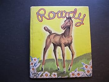 Hardcover ROWDY by JANE WYATT Whitman Tell A Tale 1946 #861 [Hardcover] Jane Wyatt Book