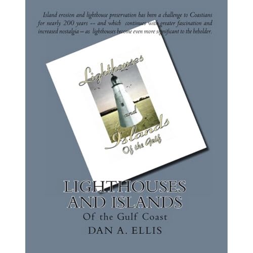 Lighthouses and Islands -- Of the Gulf Coast -- Dan Ellis episode artwork