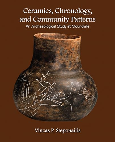 Ceramics, Chronology, and Community Patterns: An Archaeological Study at Moundville