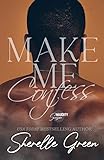 Make Me Confess: A Black Lush Quickie (Naughty Season)