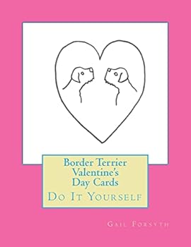 Paperback Border Terrier Valentine's Day Cards: Do It Yourself Book