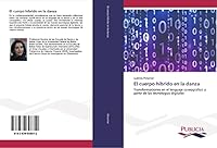 El Cuerpo Hibrido En La Danza 3639648811 Book Cover