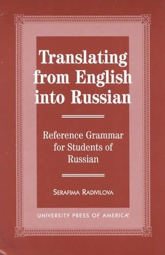 Translating from English into Russian: Reference Grammar for Students of Russian - -36%