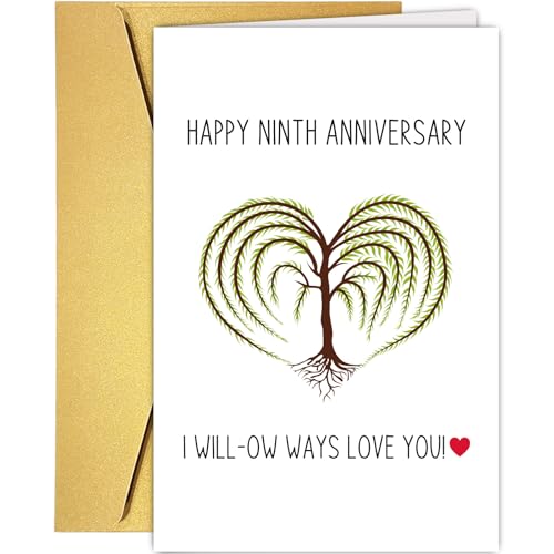 Funny Pun Willow Anniversary Card, Humorous 9th Anniversary Card, Happy Ninth Anniversary Card, I Will Always Love You