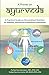 A Primer on Ayurveda: A Practical Guide on Personalized Nutrition for Dietitians, Nutritionists and Healthcare Professionals