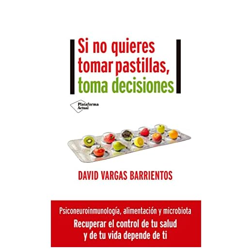 Si no quieres tomar pastillas, toma decisiones (ACTUAL)
