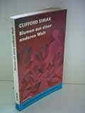  Clifford Simak: Blumen aus einer anderen Welt